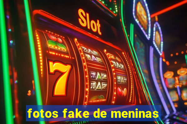 fotos fake de meninas